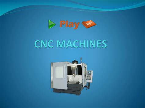 cnc machine operations ppt|cnc machine ppt download.